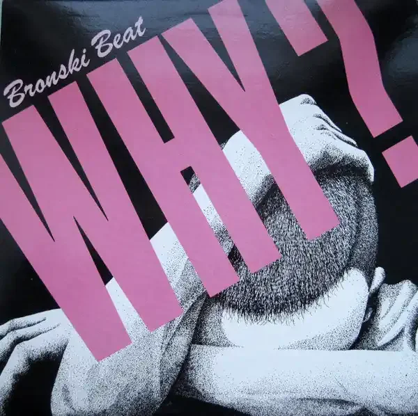 12″ Single Bronski Beat – Why?