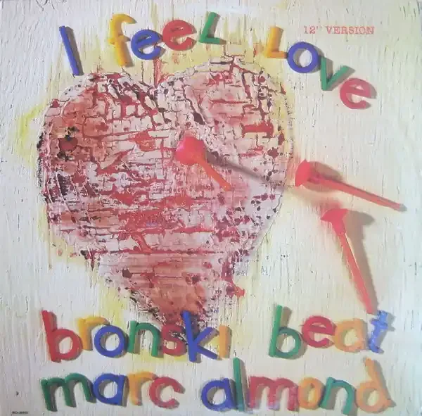 12″ Single Bronski Beat, Marc Almond – I Feel Love (12″ Version)