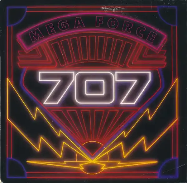 707 – Mega Force