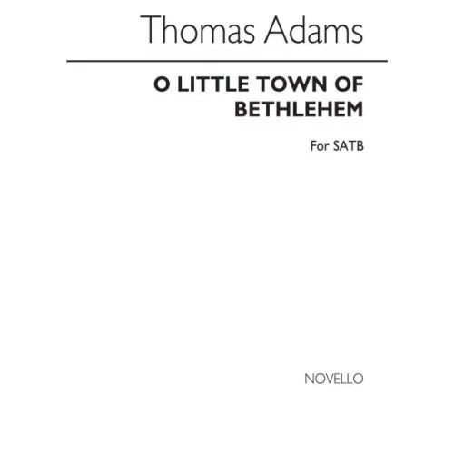 Adams, Thomas – O Little Town Of Bethlehem