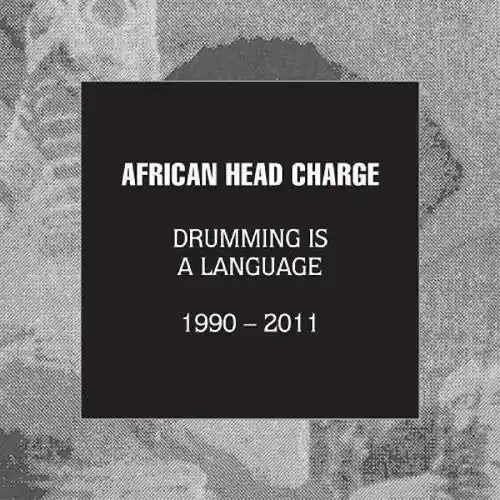 African Head Charge Drumming Is A Language 1990 – 2011 – COMPACT DISCS