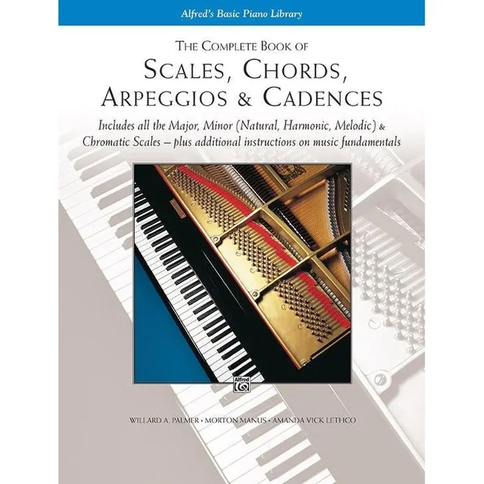 Alfred’s Basic Piano Course: Complete Book of Scales, Chords, Arpeggio