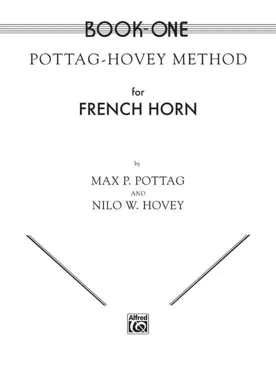 Alfred Publishing Co. Pottag-Hovey Method for French Horn – Book 1 – 00EL00073
