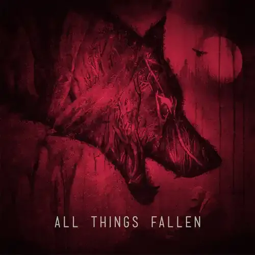 All Things Fallen All Things Fallen – COMPACT DISCS
