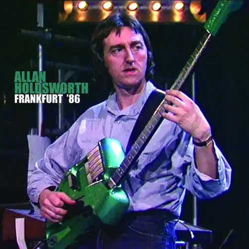 Allan Holdsworth Frankfurt ‘86 – COMPACT DISCS