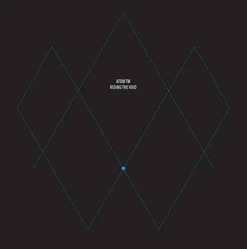 Atom TM Riding the Void – 12-INCH SINGLE