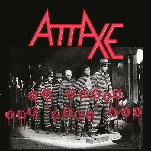 Attaxe 20 Years The Hard Way – COMPACT DISCS