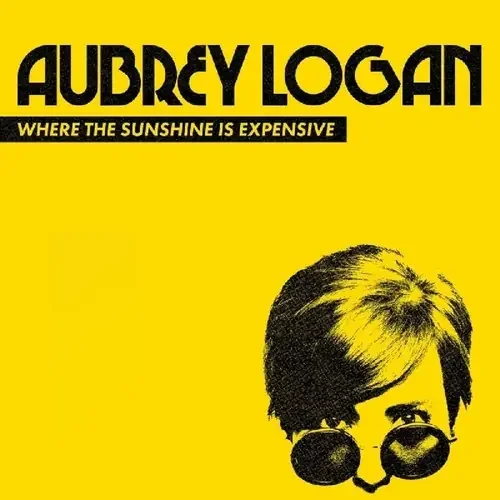 Aubrey Logan Where The Sunshine Is Expensive – COMPACT DISCS
