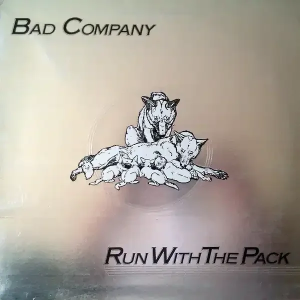 Bad Company (3) – Run With The Pack