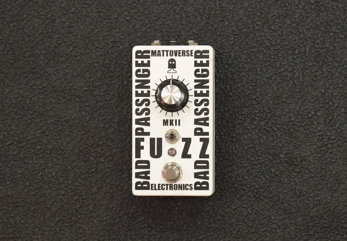 Bad Passenger Fuzz MKII, Recent