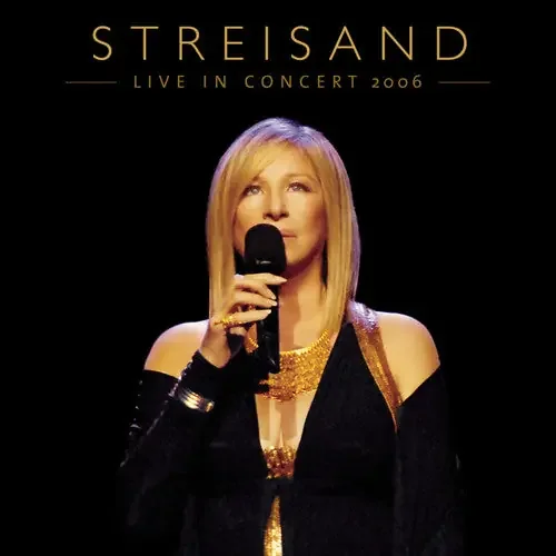 Barbra Streisand Live in Concert 2006 – COMPACT DISCS