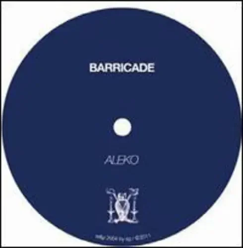 Barricade Aleko – 12-INCH SINGLE