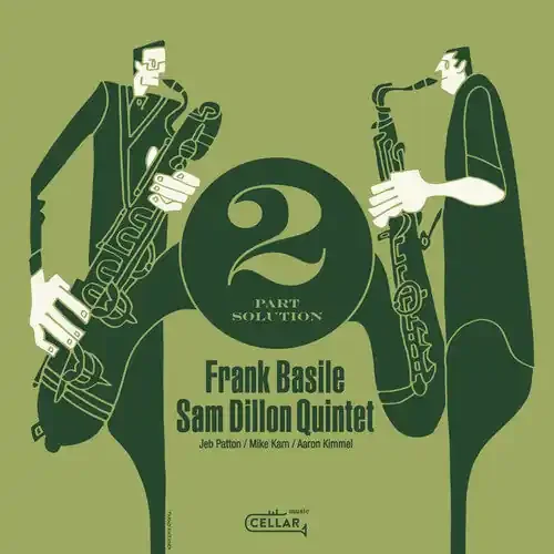 Basile, Frank / Sam Dillon Quintet 2 Part Solution – COMPACT DISCS