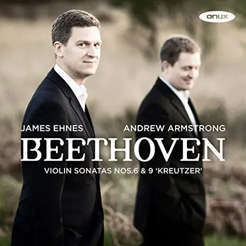 Beethoven / Ehnes, James Beethoven Violin Sonatas Nos. 6 And 9 – COMPACT DISCS