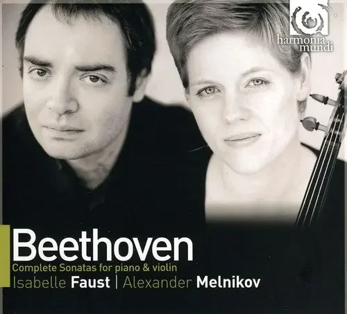 Beethoven / Faust / Melnikov Complete Violin Sonata