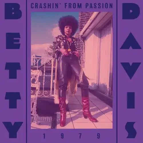 Betty Davis – Crashin‘ From Passion