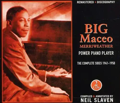 Big Maceo Merriweather The Complete Sides 1941-1950 – COMPACT DISCS