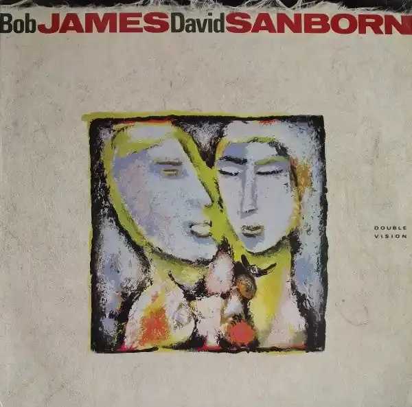 Bob James, David Sanborn – Double Vision