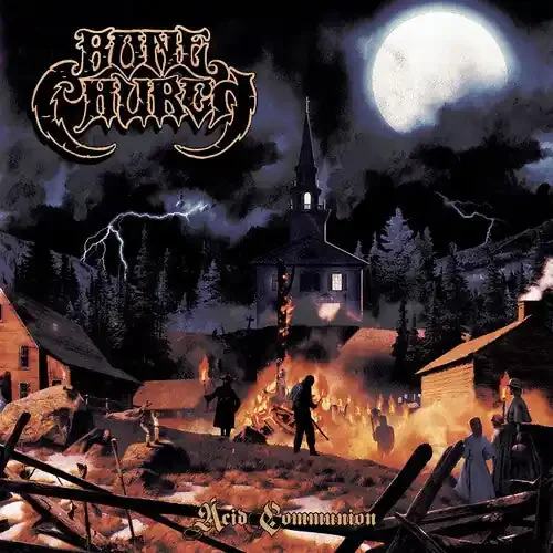 Bone Church Acid Communion – COMPACT DISCS