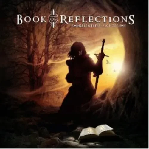 Book of Reflections Relentless Fighter – COMPACT DISCS