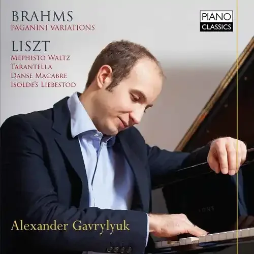 Brahms / Liszt / Gavrylyuk, Alexander Paganini Variations – Piano Works