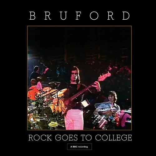 Bruford Rock Goes To College (CD+DVD) – COMPACT DISCS