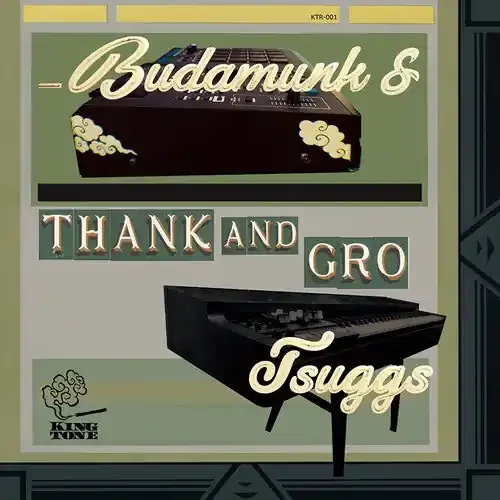 Budamunk & Tsuggs Thank and Gro – VINYL LP