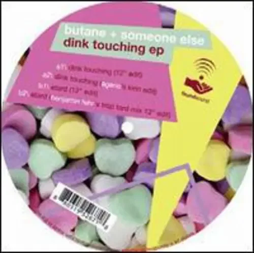 Butane Dink Touching – 12-INCH SINGLE