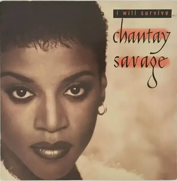 Chantay Savage – I Will Survive