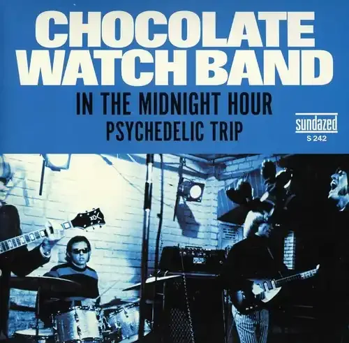 Chocolate Watch Band Psych Trip/Midnight Hour