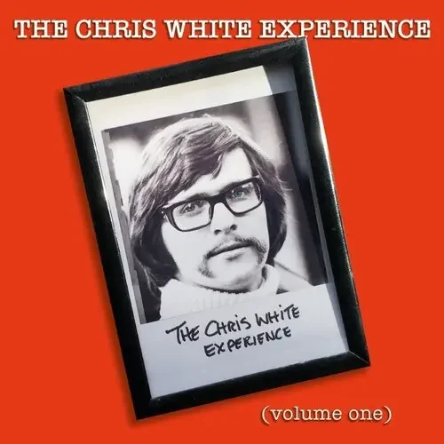 Chris Experience (the Zombies) White Chris White Experience Vol 1 – COMPACT DISCS