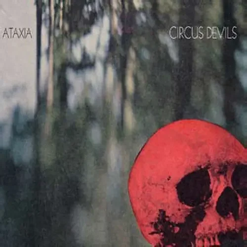 Circus Devils Ataxia – COMPACT DISCS