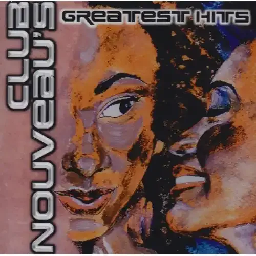 Club Nouveau Greatest Hits