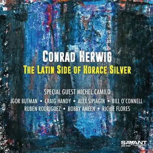 Conrad Herwig The Latin Side Of Horace Silver – COMPACT DISCS