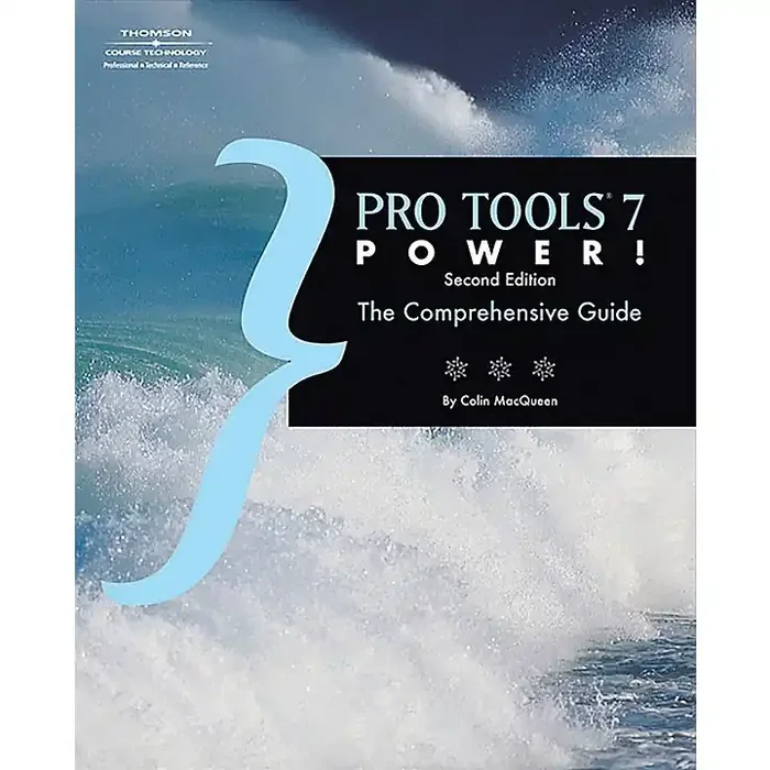 Course Technology PTR Pro Tools 7 Power! – Second Edition (Book/CD-ROM) Guitar Center