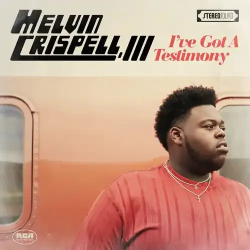Crispell, Melvin III I‘ve Got A Testimony