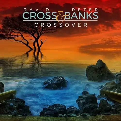 Cross, David / Banks, Peter Crossover – COMPACT DISCS
