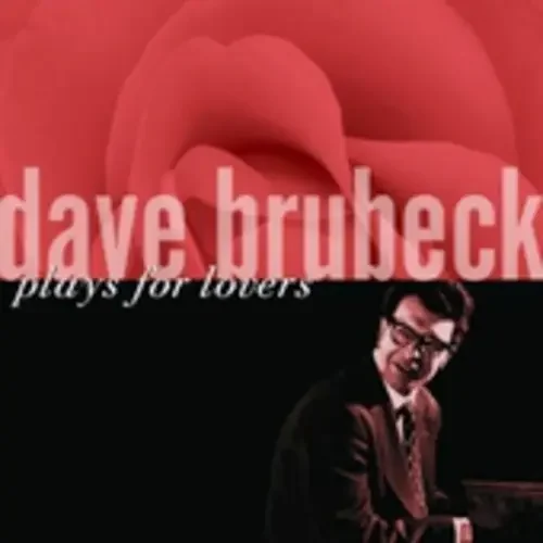 Dave Brubeck Dave Brubeck Plays for Lovers – COMPACT DISCS