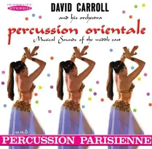 David Carroll Percussion Orientale and Percussion Parisienne – COMPACT DISCS