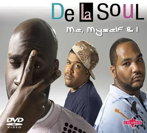 De La Soul Me Myself and I