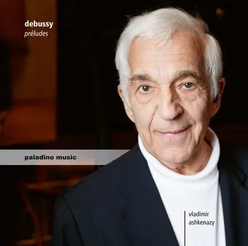 Debussy / Ashkenazy Preludes – COMPACT DISCS