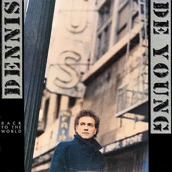Dennis DeYoung – Back To The World
