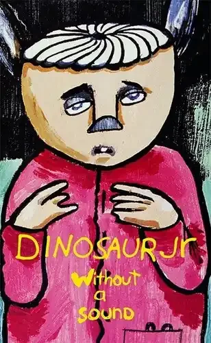 Dinosaur Jr Without A Sound – CASSETTES