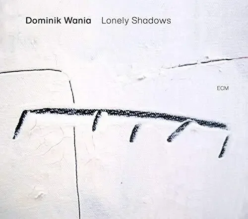 Dominik Wania Lonely Shadows – COMPACT DISCS