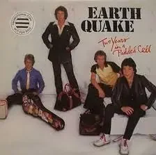 Earth Quake (2) – Two Years In A Padded Cell