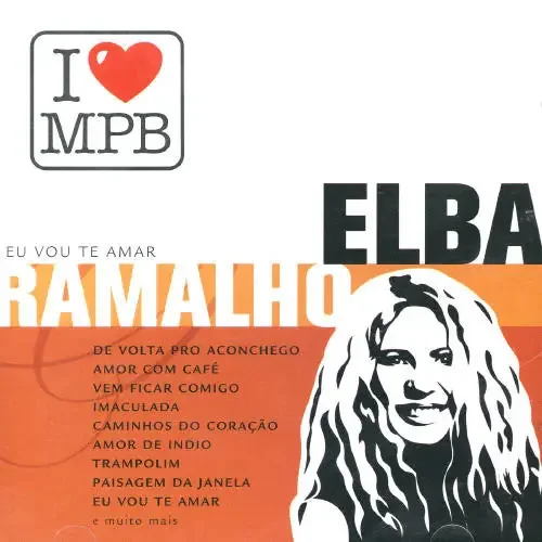 Elba Ramalho I Love MPB – COMPACT DISCS