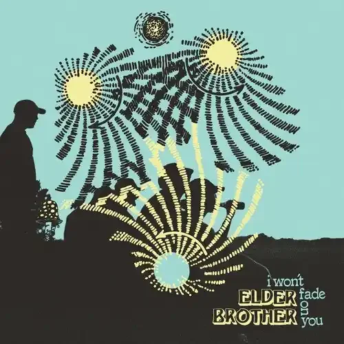 Elder Brother I Won‘t Fade On You – COMPACT DISCS