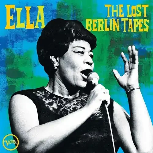 Ella Fitzgerald Ella The Lost Berlin Tapes – COMPACT DISCS