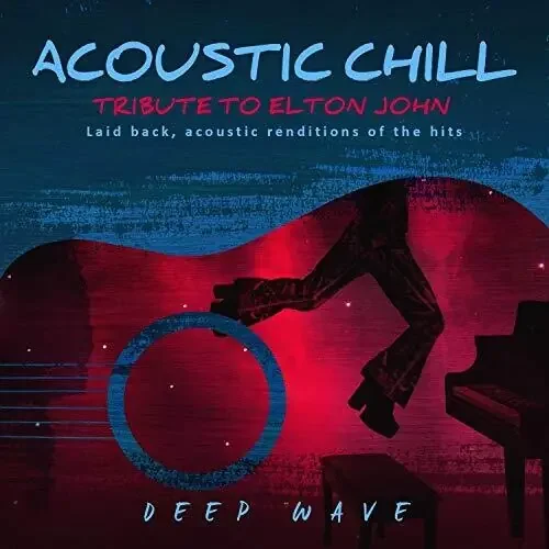 Elton John Acoustic Chill Tribute to Elton John – COMPACT DISCS