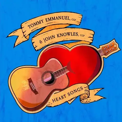 Emmanuel, Tommy / Knowles, John Heart Songs